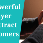 powerful prayer to attract customers
