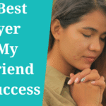 Prayer to My Boyfriend for Success