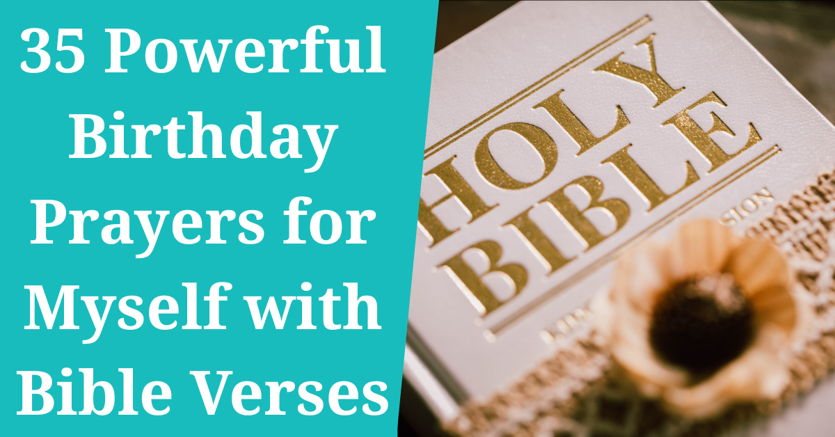Birthday Prayers for Myself with Bible Verses