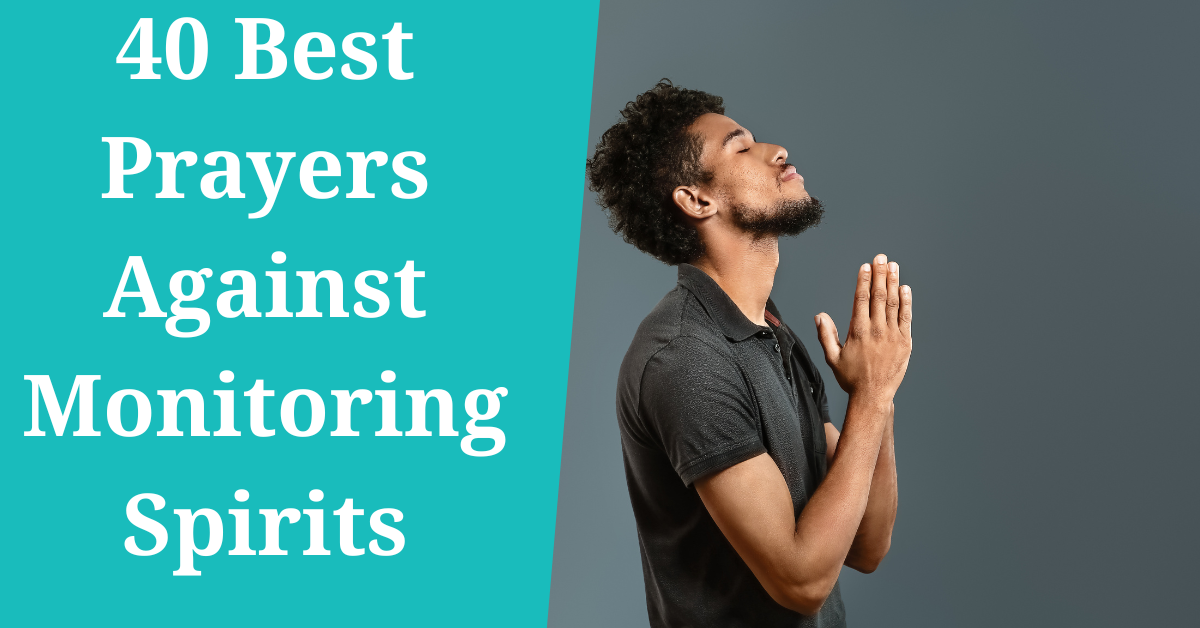 prayers against monitoring spirits]