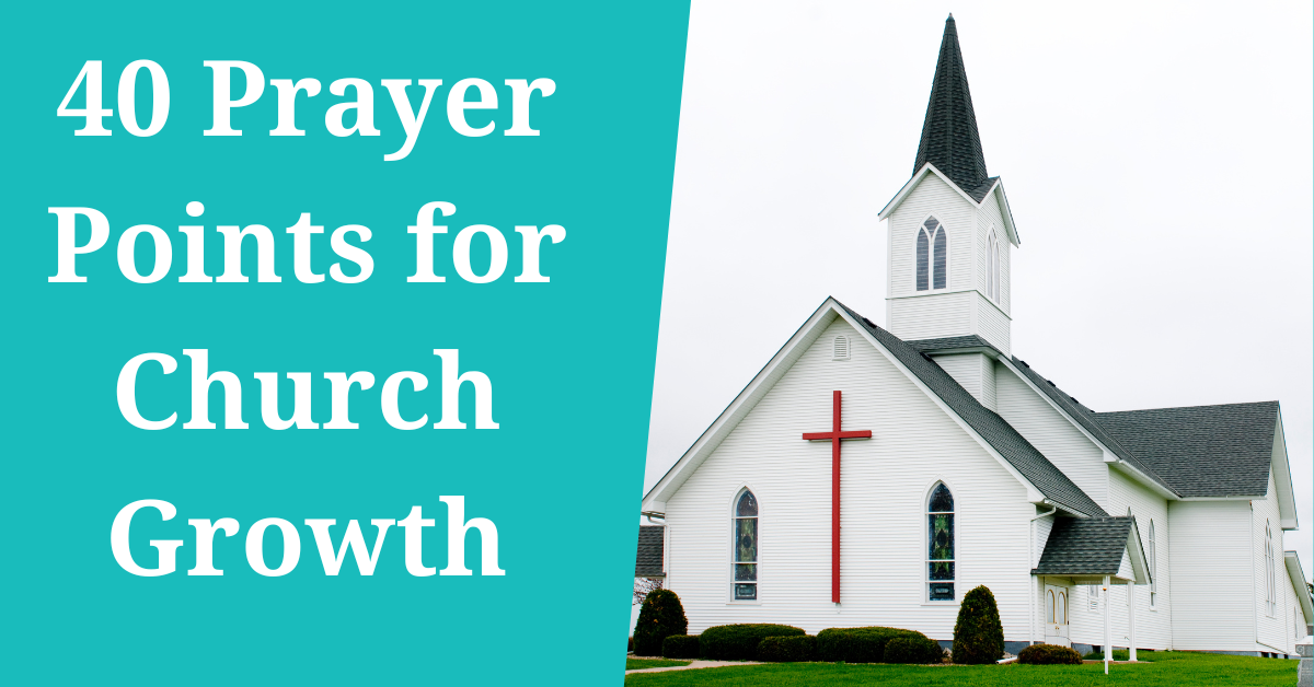40 prayer points for church growth