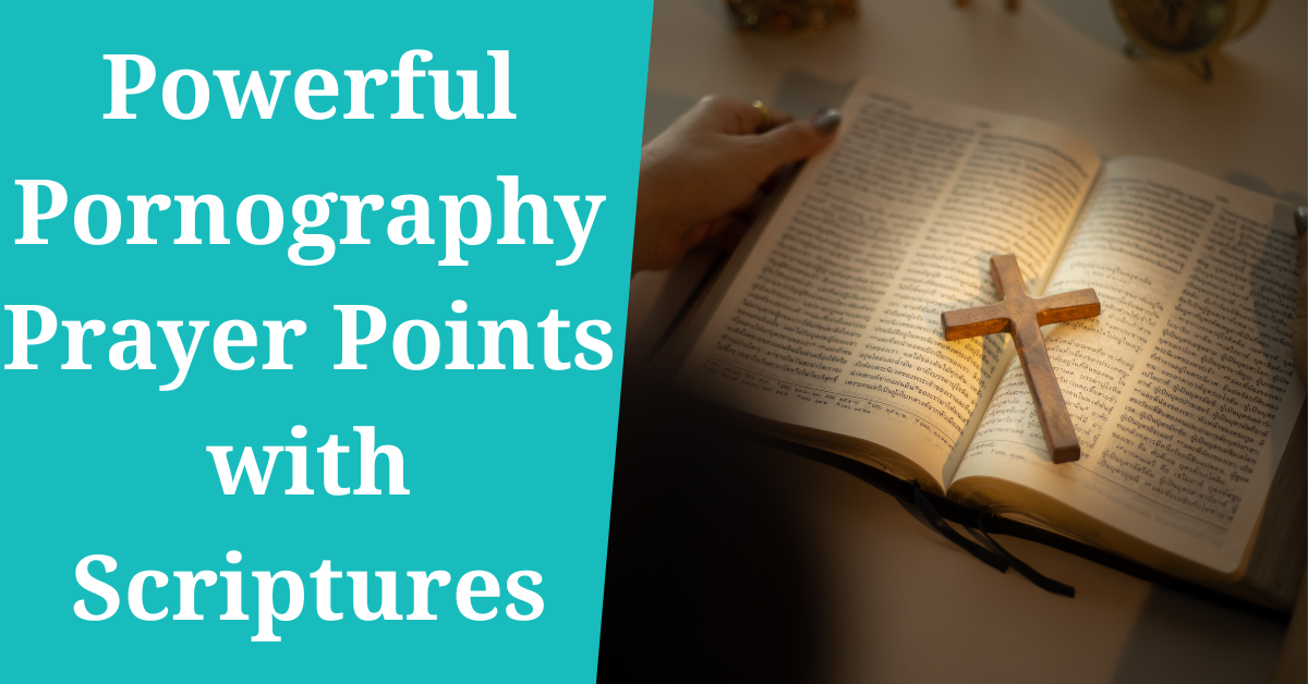 Pornography Prayer Points with Scriptures