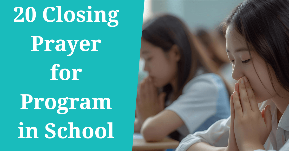 closing prayer for program in school