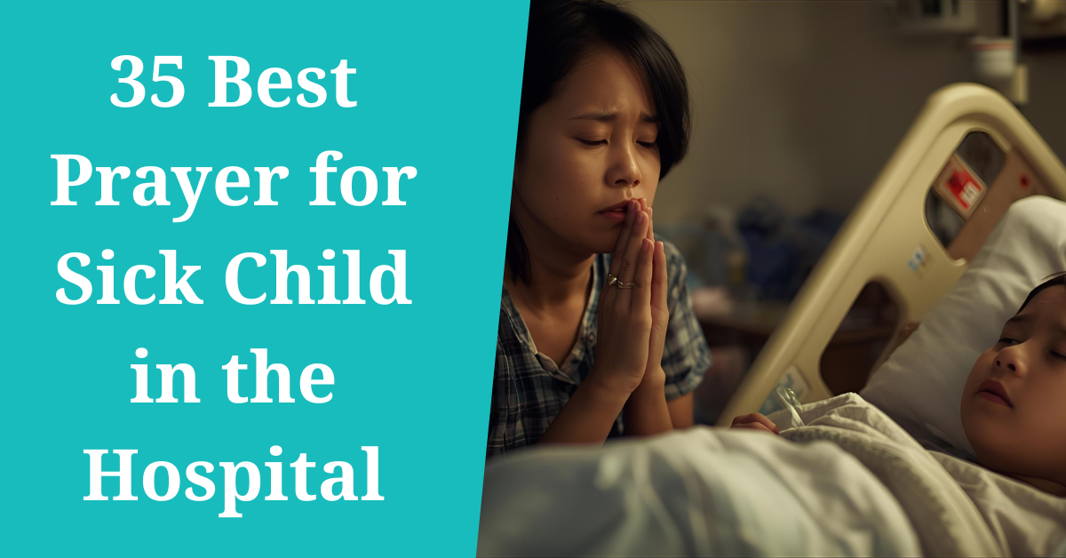 prayer for sick child in the hospital